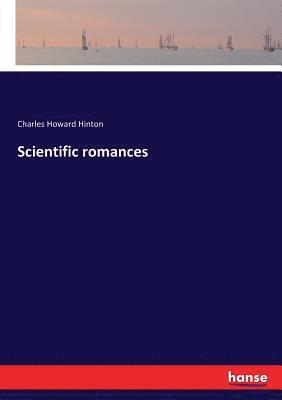 Charles Howard Hinton - Scientific romances, Häftad. Tillgänglighet: Lägg i varukorg