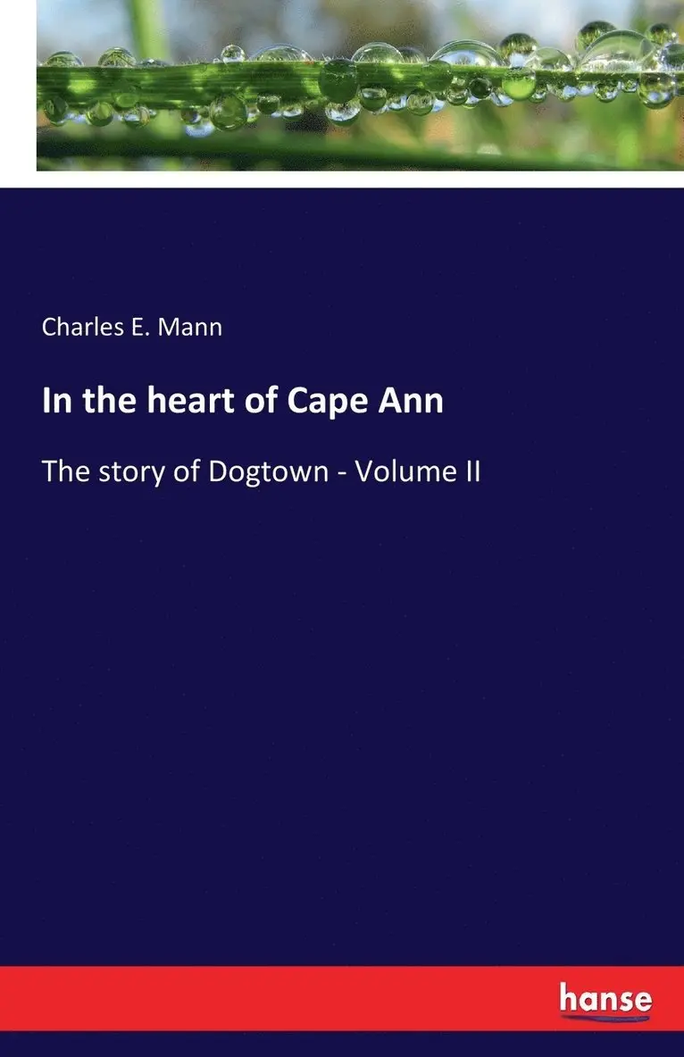 Charles E Mann - In the heart of Cape Ann, Häftad. Tillgänglighet: Lägg i varukorg