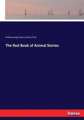 Andrew Lang, Henry Justice Ford - Red Book of Animal Stories, Häftad