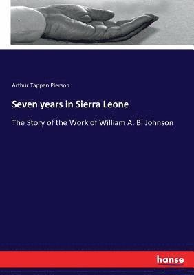 Seven years in Sierra Leone