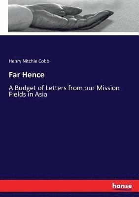Henry Nitchie Cobb - Far Hence, Häftad. Tillgänglighet: Lägg i varukorg