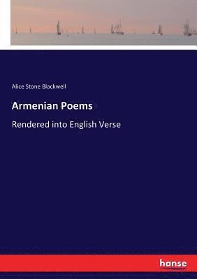 Alice Stone Blackwell - Armenian Poems, Häftad