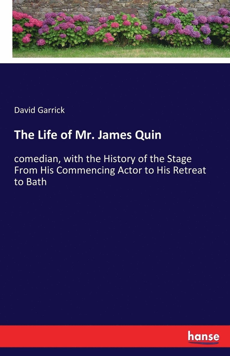 Life of Mr. James Quin