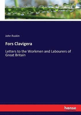 John Ruskin - Fors Clavigera, Häftad