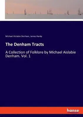 Michael Aislabie Denham, James Hardy - Denham Tracts, Häftad. Tillgänglighet: Lägg i varukorg