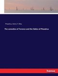 comedies of Terence and the fables of Phaedrus