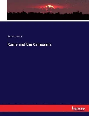 Robert Burn - Rome and the Campagna, Häftad. Tillgänglighet: Lägg i varukorg