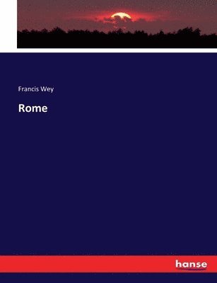 Francis Wey - Rome, Häftad