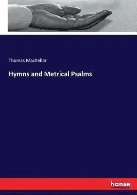 Thomas Mackellar - Hymns and Metrical Psalms, Häftad. Tillgänglighet: Lägg i varukorg