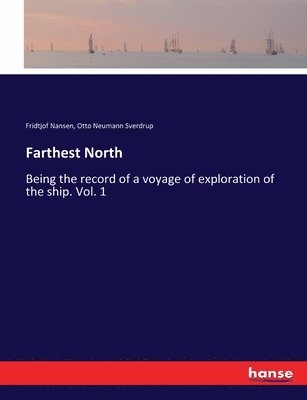 Fridtjof Nansen, Otto Neumann Sverdrup - Farthest North, Häftad