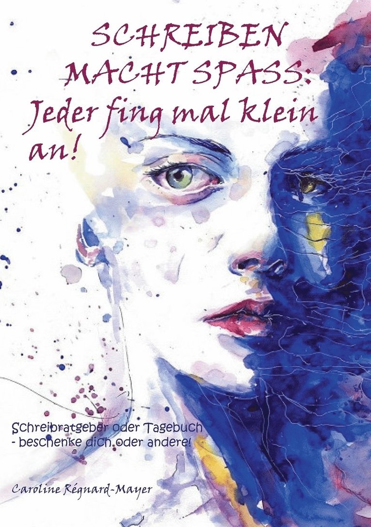 Caroline Régnard-Mayer - Schreiben macht Spaß, Häftad