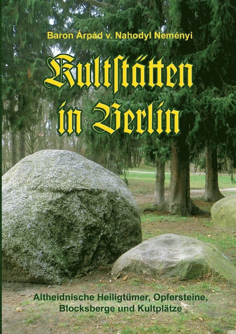 Árpád Baron Von Nahodyl Neményi - Kultstätten in Berlin, Häftad. Tillgänglighet: Lägg i varukorg