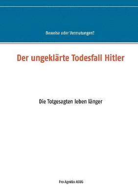 Alfred H Mühlhäuser - ungeklärte Todesfall Hitler, Häftad. Tillgänglighet: Lägg i varukorg