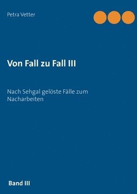 Petra Vetter - Von Fall zu Fall III, Häftad. Tillgänglighet: Lägg i varukorg