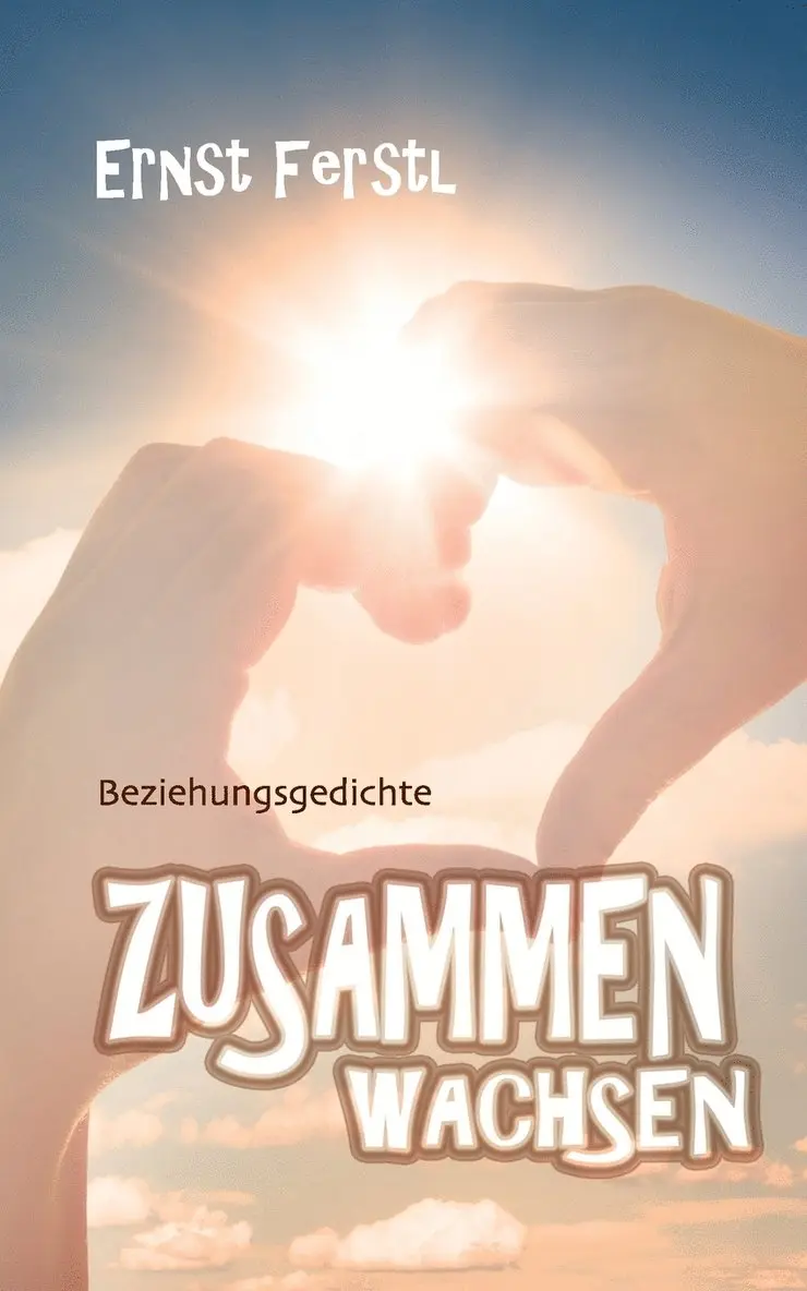 Ernst Ferstl - Zusammen wachsen, Häftad. Tillgänglighet: Lägg i varukorg