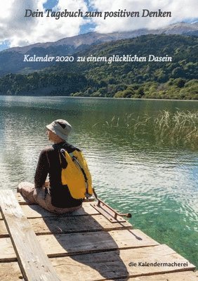 Die Kalendermacherei - Dein Tagebuch zum positiven Denken, Häftad. Tillgänglighet: Lägg i varukorg