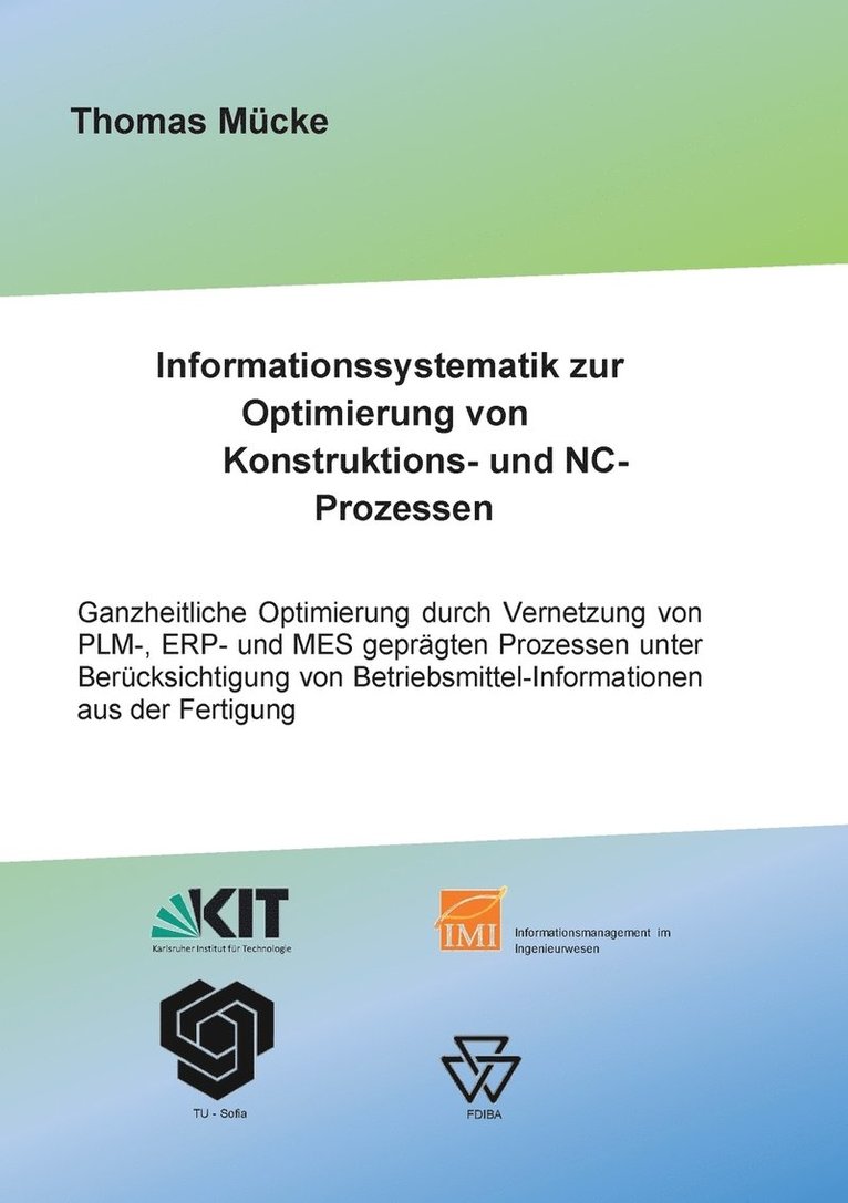 Thomas Mücke - Informationssystematik zur Optimierung von Konstruktions- und NC-Prozessen, Häftad