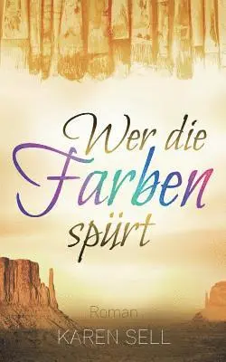 Karen Sell - Wer die Farben spürt, Häftad. Tillgänglighet: Lägg i varukorg