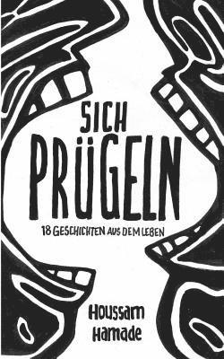 Houssam Hamade - Sich Prügeln, Häftad. Tillgänglighet: Lägg i varukorg