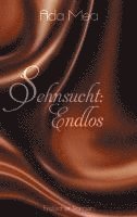 Ada Mea - Sehnsucht: Endlos, Häftad