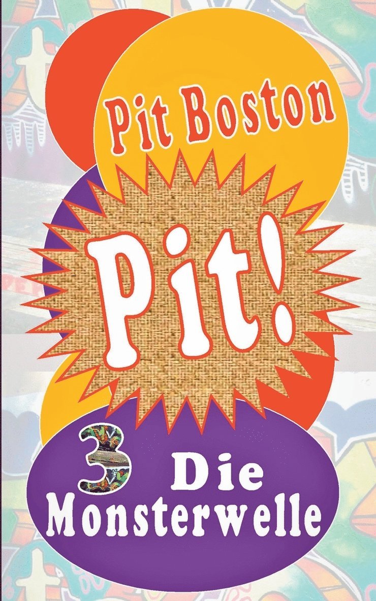 Pit Boston - Pit! Die Monsterwelle, Häftad