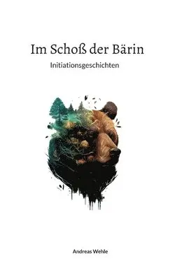 Andreas Wehle - Im Schoß der Bärin, Häftad. Tillgänglighet: Lägg i varukorg