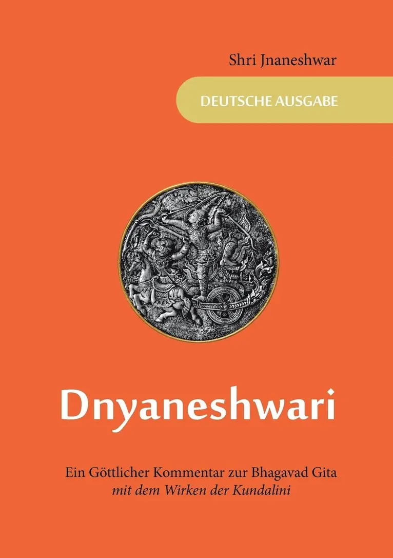 Shri Jnaneshwar, Marion Musenbichler - Dnyaneshwari - Ein Göttlicher Kommentar zur Bhagavad Gita, Häftad. Tillgänglighet: Lägg i varukorg