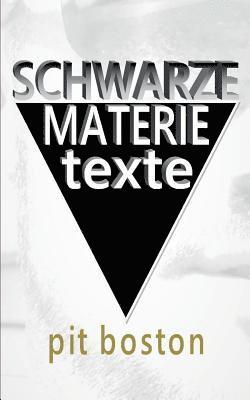 Pit Boston - Schwarze Materie, Häftad