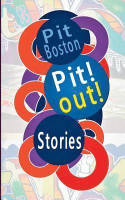 Pit Boston - Pit! Out!, Häftad