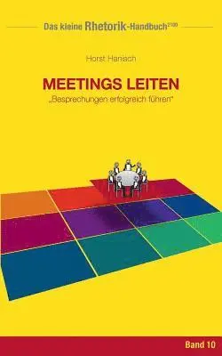 Horst Hanisch - Rhetorik-Handbuch 2100 - Meetings leiten, Häftad. Tillgänglighet: Lägg i varukorg