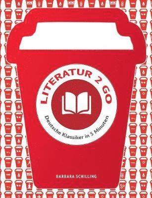 Barbara Schilling - Literatur 2 go, Häftad