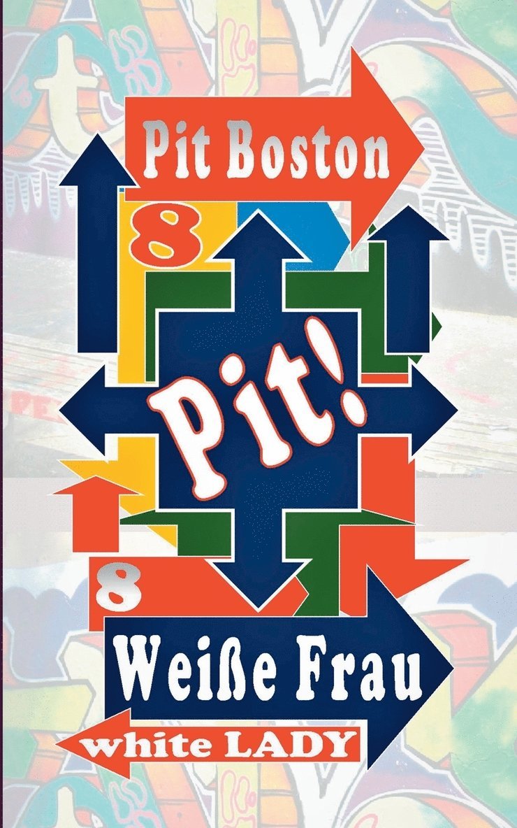Pit Boston - Pit! Weiße Frau, Häftad