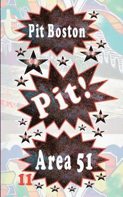 Pit Boston - Pit! Area 51, Häftad