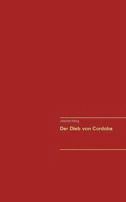 Johannes Hewig - Dieb von Cordoba, Häftad