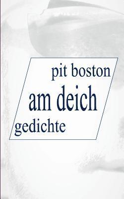 Pit Boston - Am Deich, Häftad