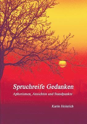 Karin Heinrich - Spruchreife Gedanken, Häftad