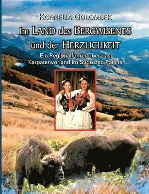 Kornelia Golombek - Im Land des Bergwisents und der Herzlichkeit, Häftad. Tillgänglighet: Lägg i varukorg