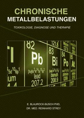 Eleonore Blaurock-Busch, Reinhard Strey - Chronische Metallbelastungen, Häftad