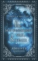 Paula Roose - Die Notwendigkeit von Schnee, Häftad. Tillgänglighet: Lägg i varukorg