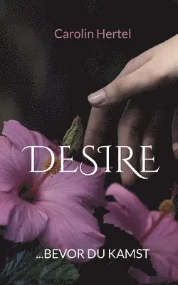 Carolin Hertel - Desire, Häftad. Tillgänglighet: Lägg i varukorg
