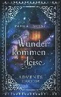 Wunder kommen leise