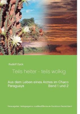 Rudolf Dyck, Rudolf Dück Sawatzky - Aus dem Leben eines Arztes im Chaco Buch 1 und 2, Häftad