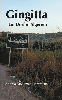 Andrea Mohamed Hamroune - Gingitta- Ein Dorf in Algerien, Häftad. Tillgänglighet: Lägg i varukorg