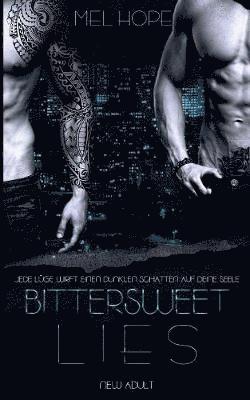 Mel Hope - Bittersweet Lies, Häftad. Tillgänglighet: Lägg i varukorg