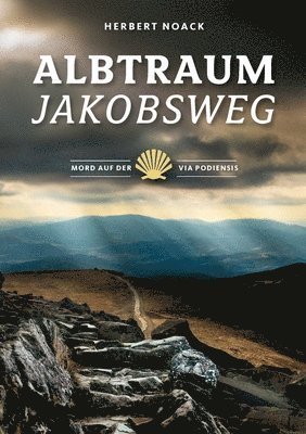 Herbert Noack - Albtraum Jakobsweg, Häftad
