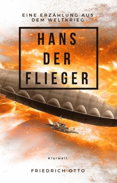 Friedrich Otto - Hans der Flieger, E-bok