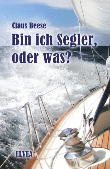 Claus Beese - Bin ich Segler, oder was?, E-bok