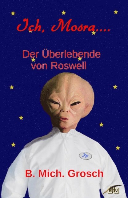Bernd Michael Grosch - Ich, Mosra..., E-bok. Tillgänglighet: Lägg i varukorg