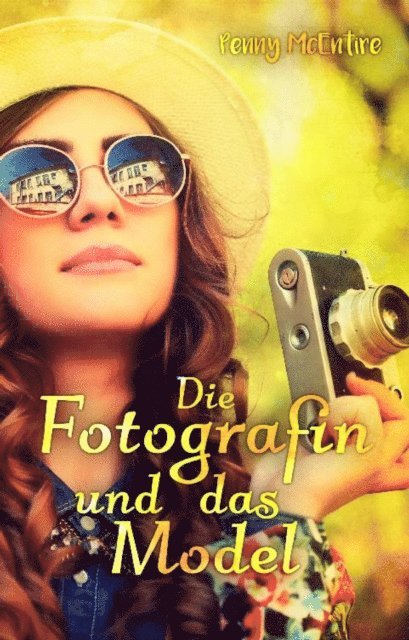 Susanne Danzer, Penny McEntire - Die Fotografin und das Model, E-bok