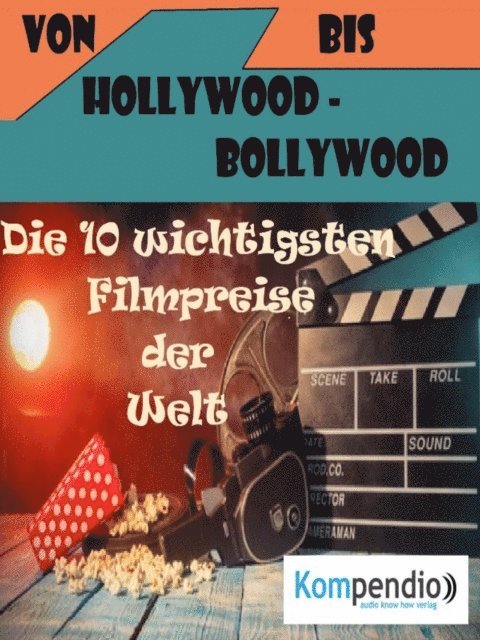 Alessandro Dallmann, Yannick Esters, Robert Sasse - Von Hollywood bis Bollywood:, E-bok